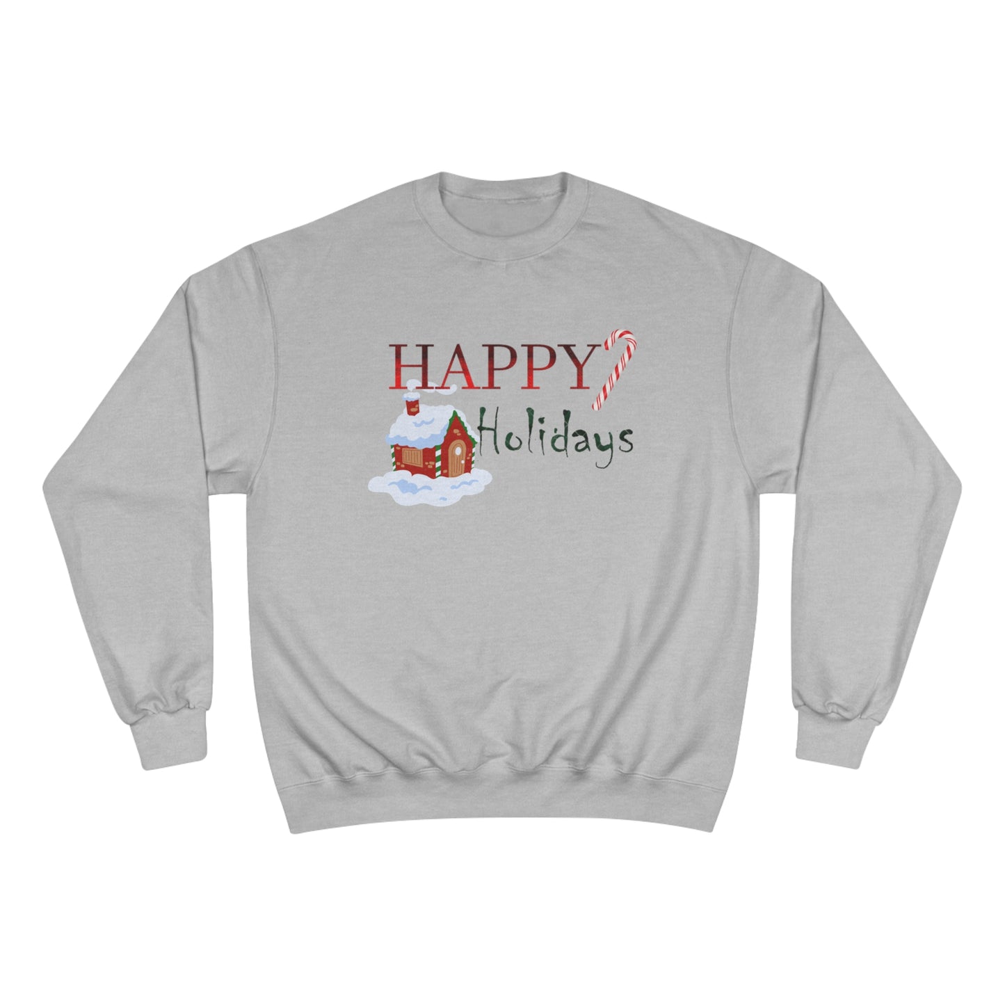 Happy Holidays / Champion Sweatshirt