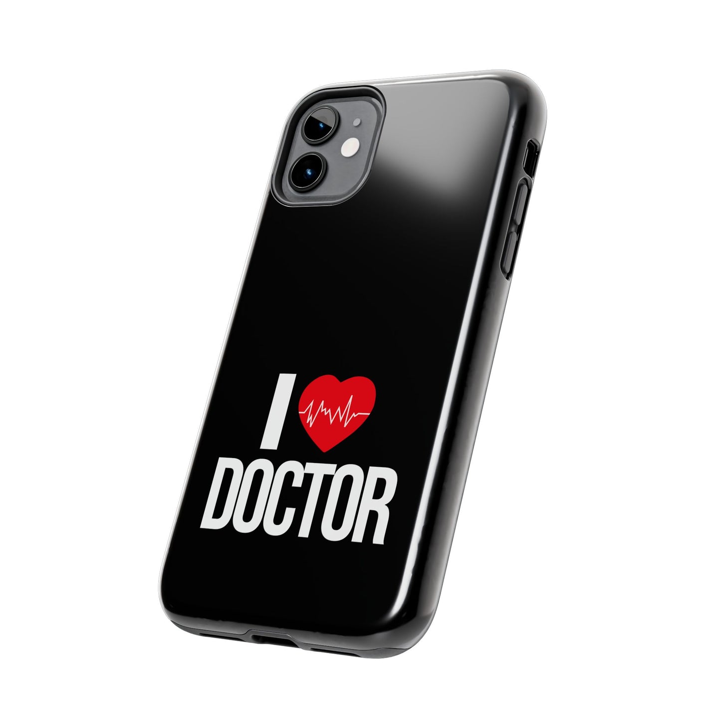 I love Doctor / Tough Phone Cases