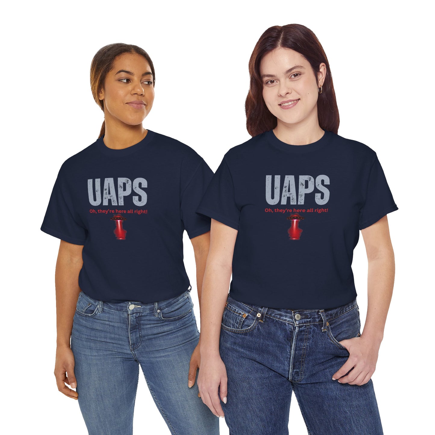 UAPs / Oh they're here all right! / Tee