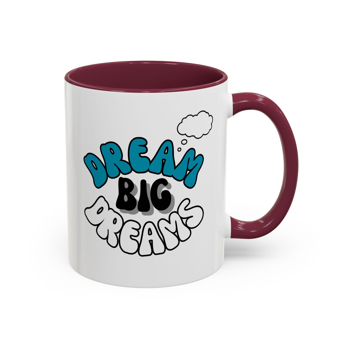 Dream Big Dreams / Colorful Mugs (11oz, 15oz)
