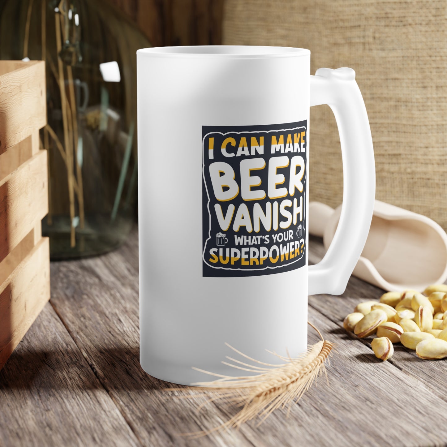 I can make beer vanish  / Frosted Glass Beer Mug 16 oz