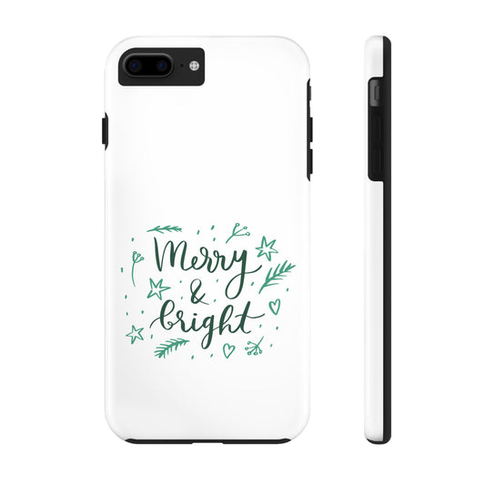 Merry and Bright (Christmas) / Tough Phone Cases