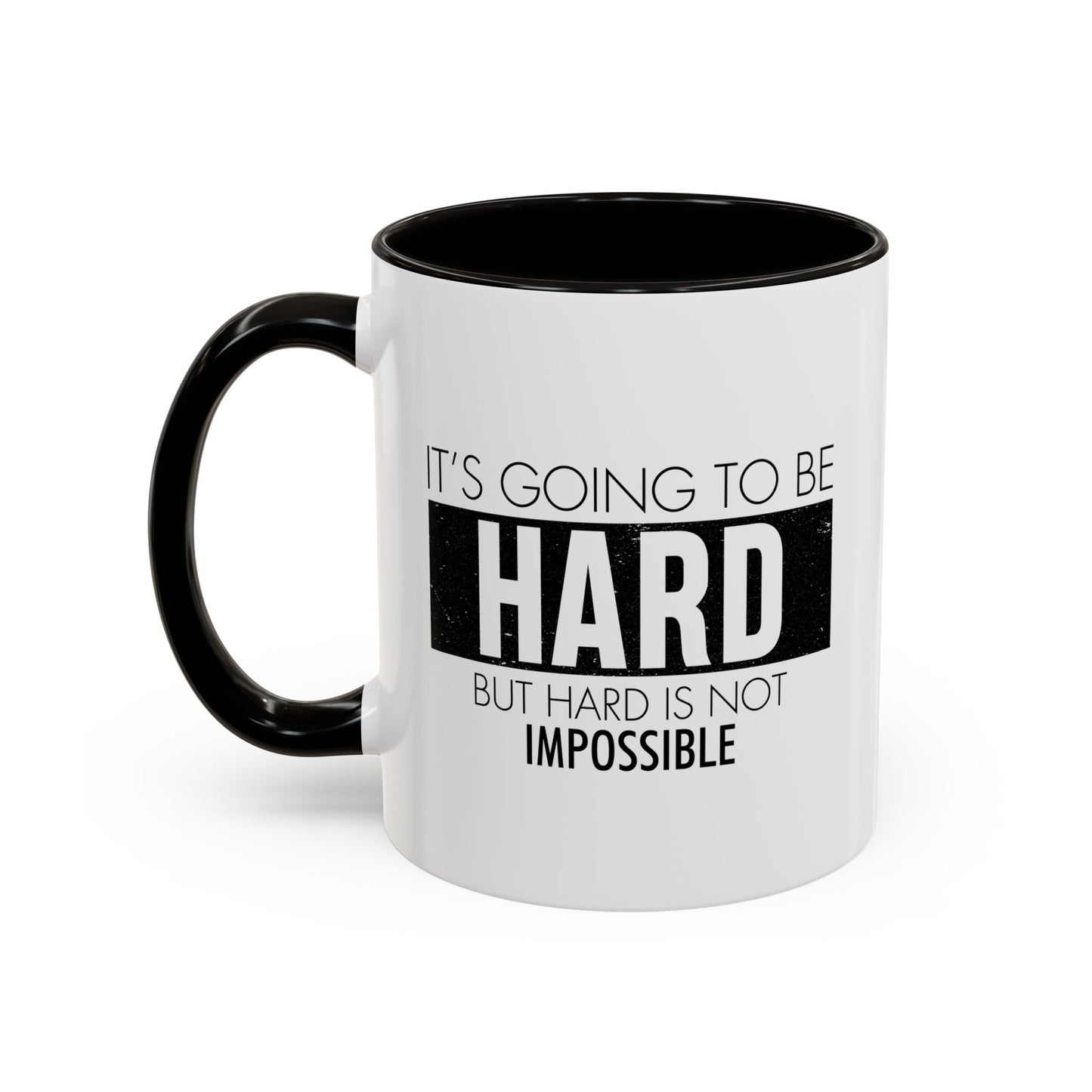 It's going to be hard but hard is not impossible / Colorful Mugs (11oz, 15oz)