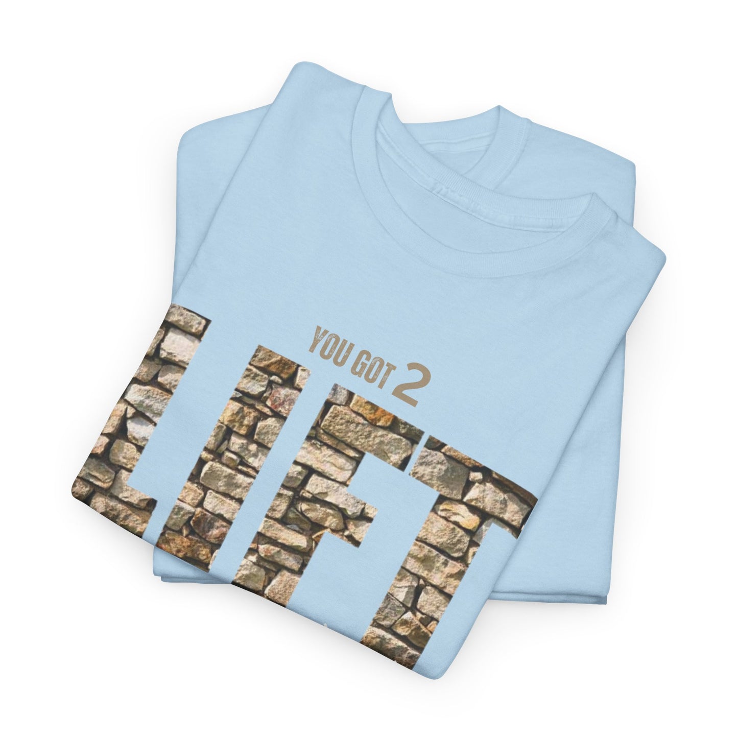 You have 2 LIFT 2 grow Unisex Heavy Cotton Tee