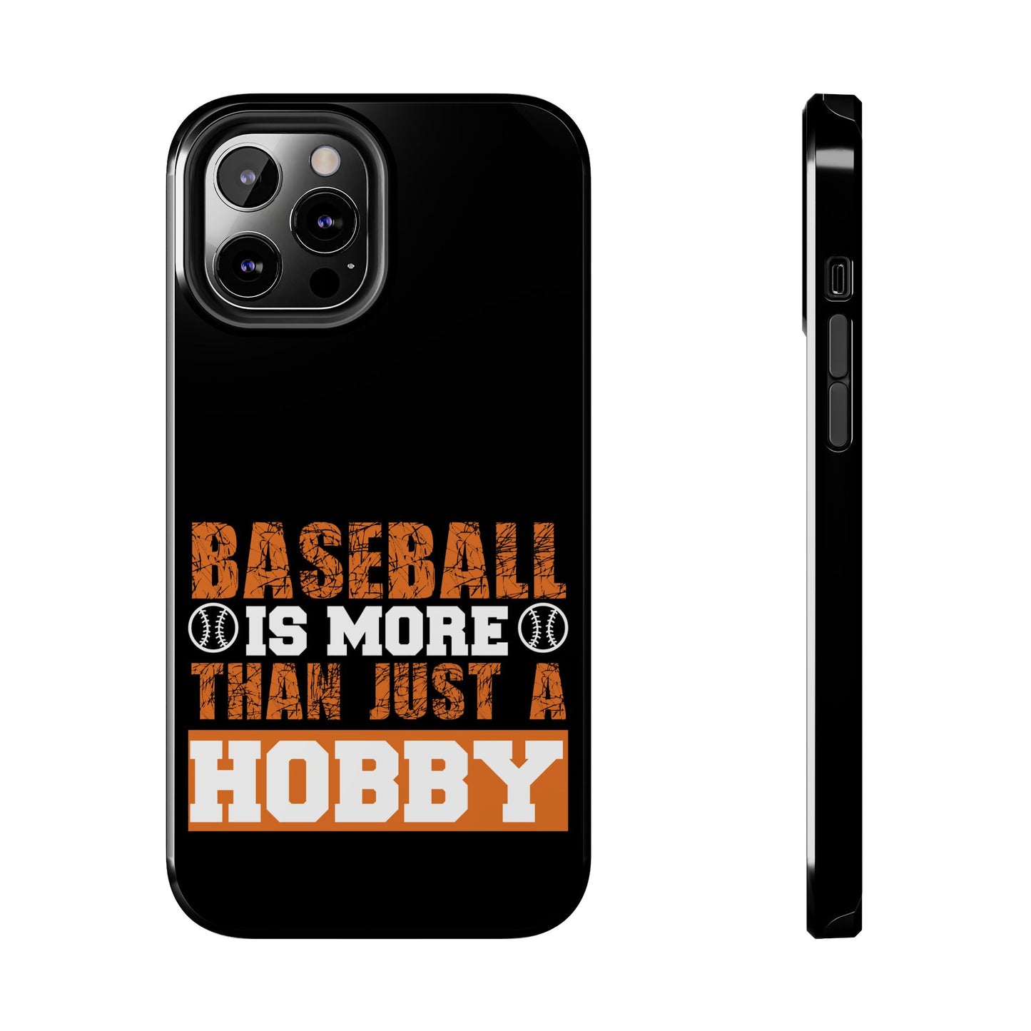 Baseball is more than just a hobby / Tough Phone Cases