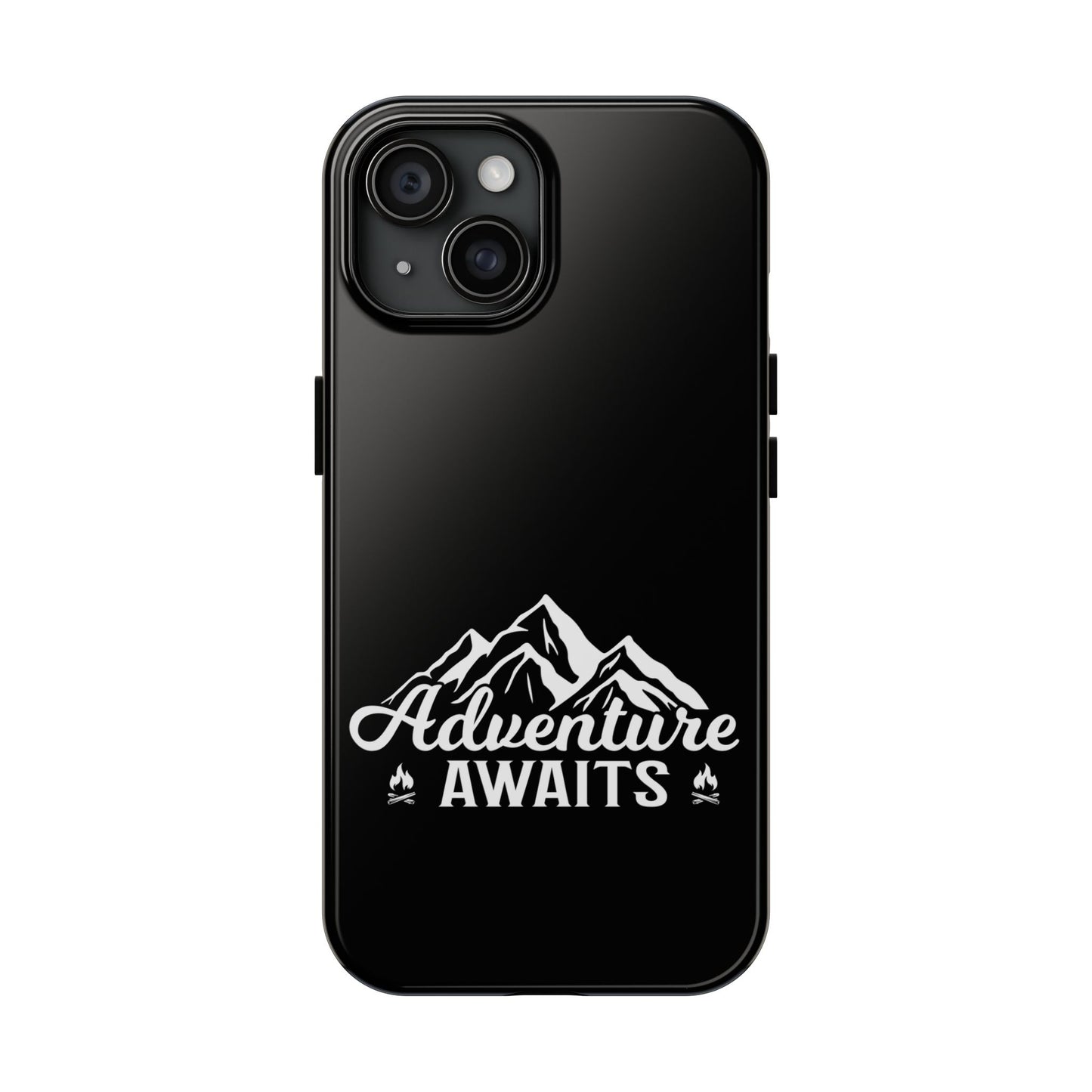 Adventure awaits (Camping)  / Tough Phone Cases