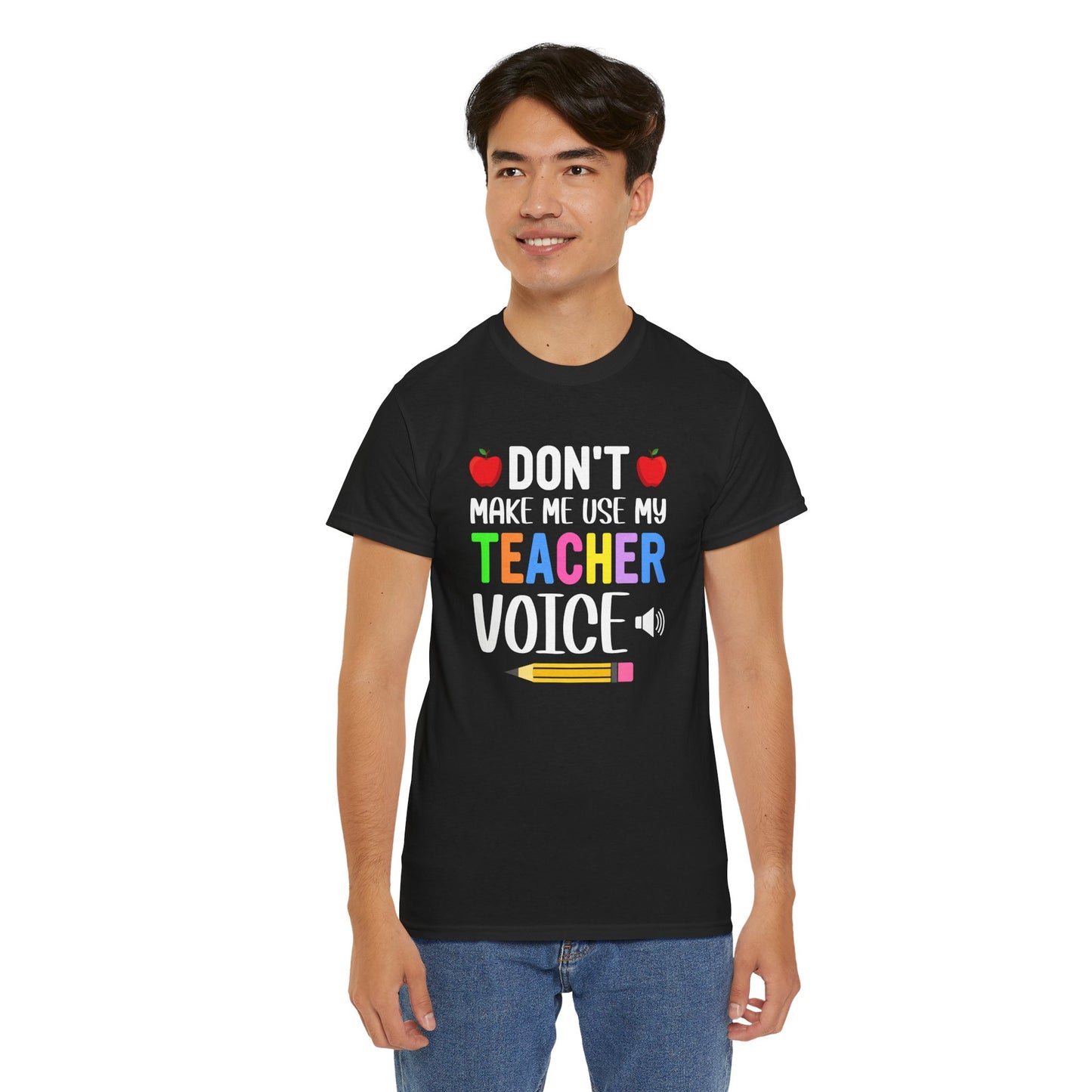 Don't make me use my Teacher voice Unisex Heavy Cotton Tee