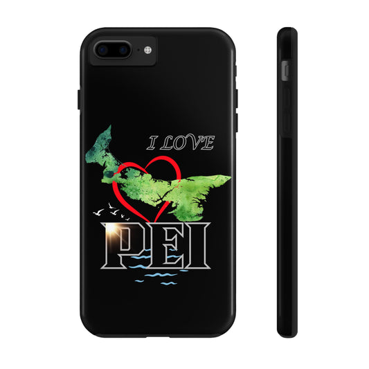 I Love PEI 6 / Tough Phone Cases