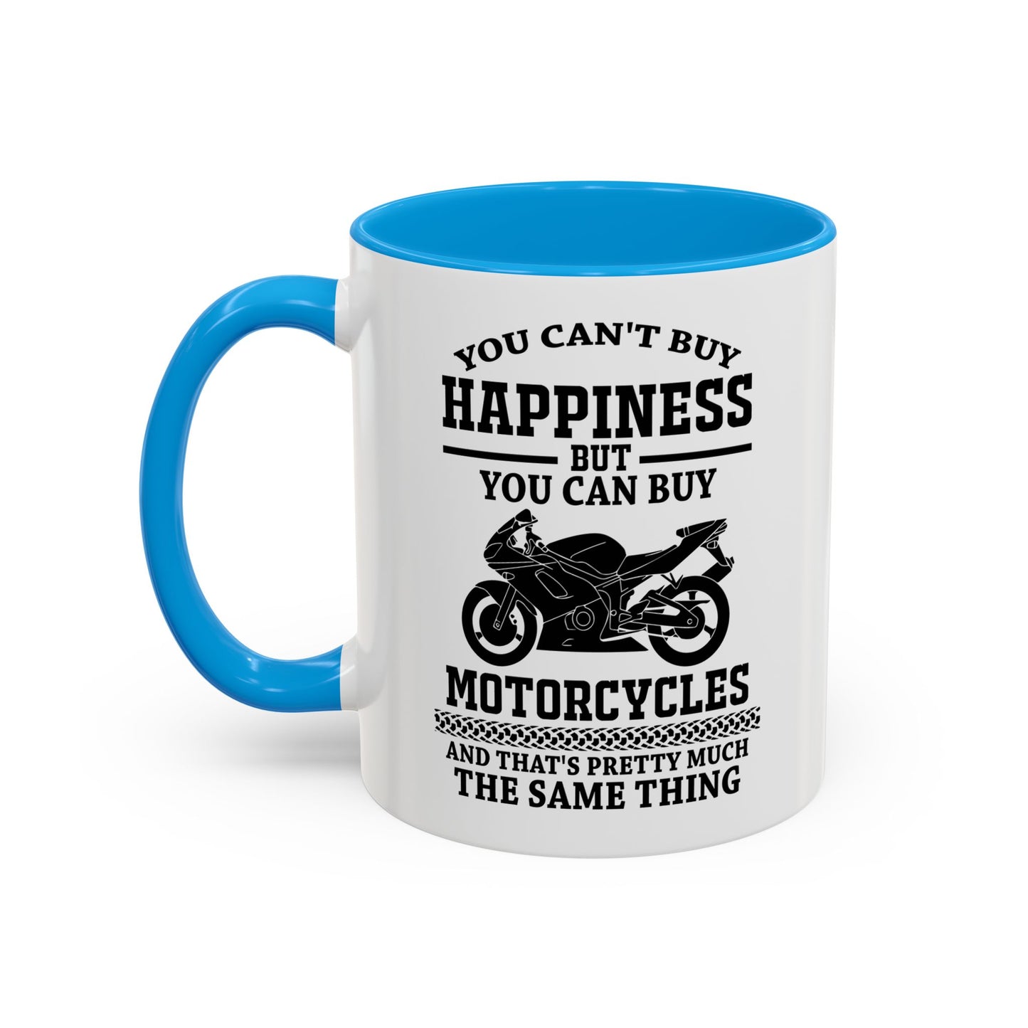 You can't buy happiness but you can by motorcycles... / Colorful Mugs (11oz, 15oz)