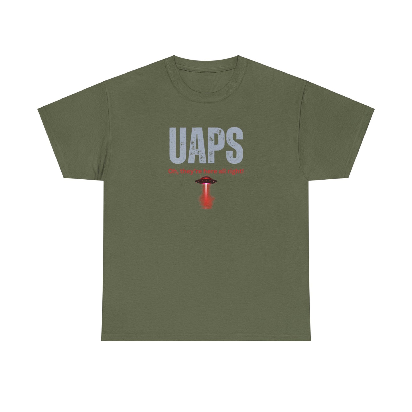 UAPs / Oh they're here all right! / Tee