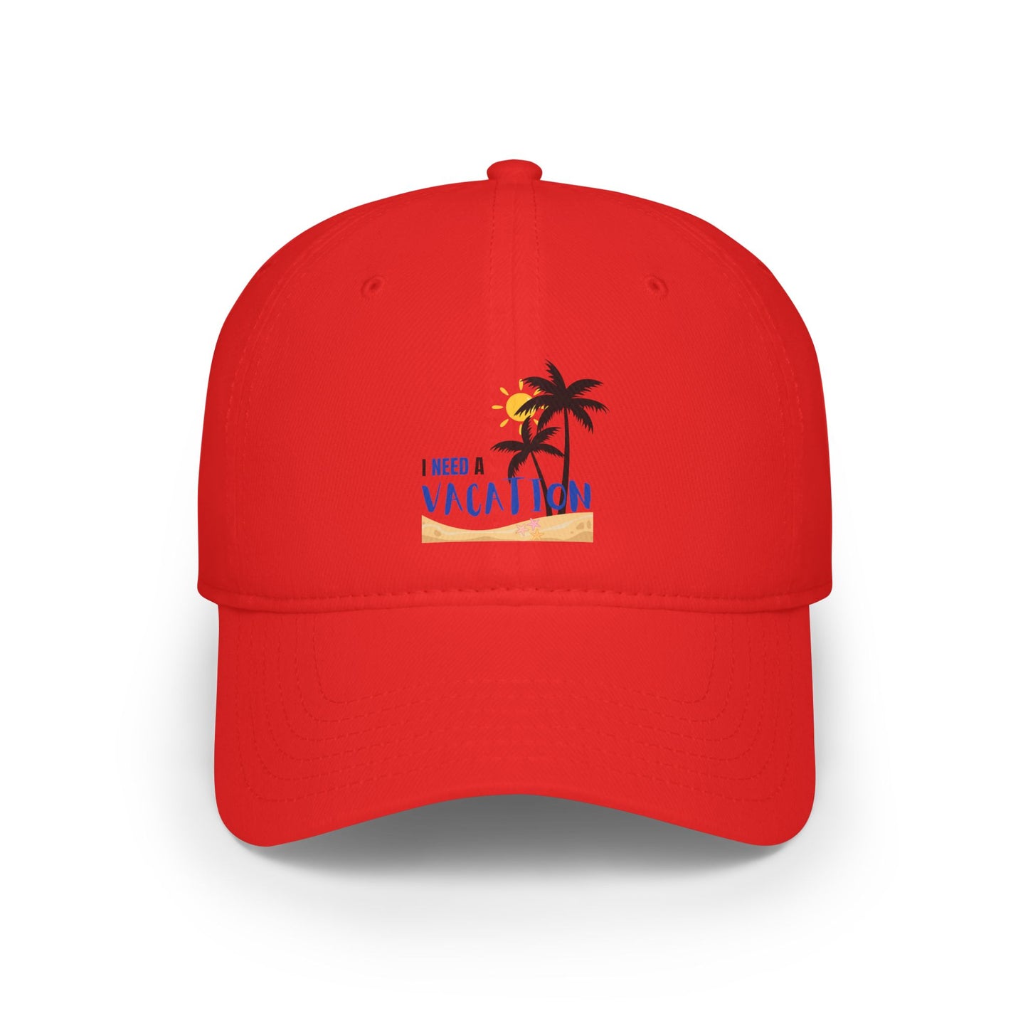 I need a VACATION / Low Profile Baseball Cap