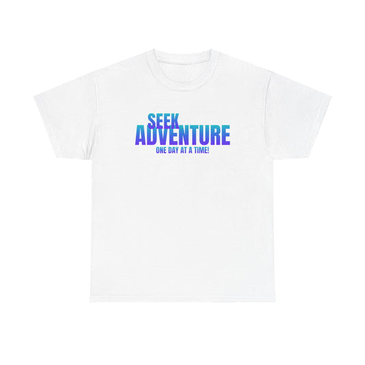 Seek Adventure quote Unisex Heavy Cotton Tee