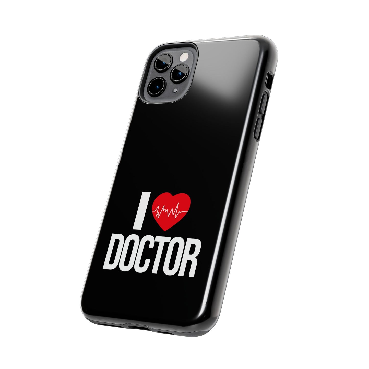 I love Doctor / Tough Phone Cases