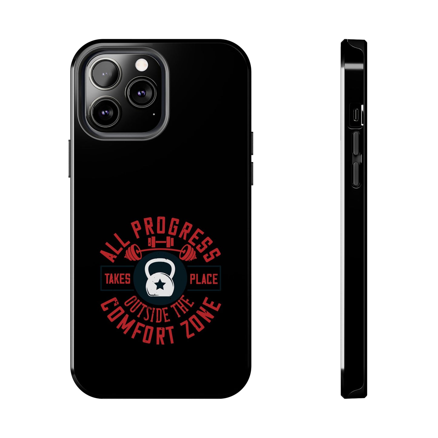 All progress takes place outside the comfort zone / Tough Phone Cases