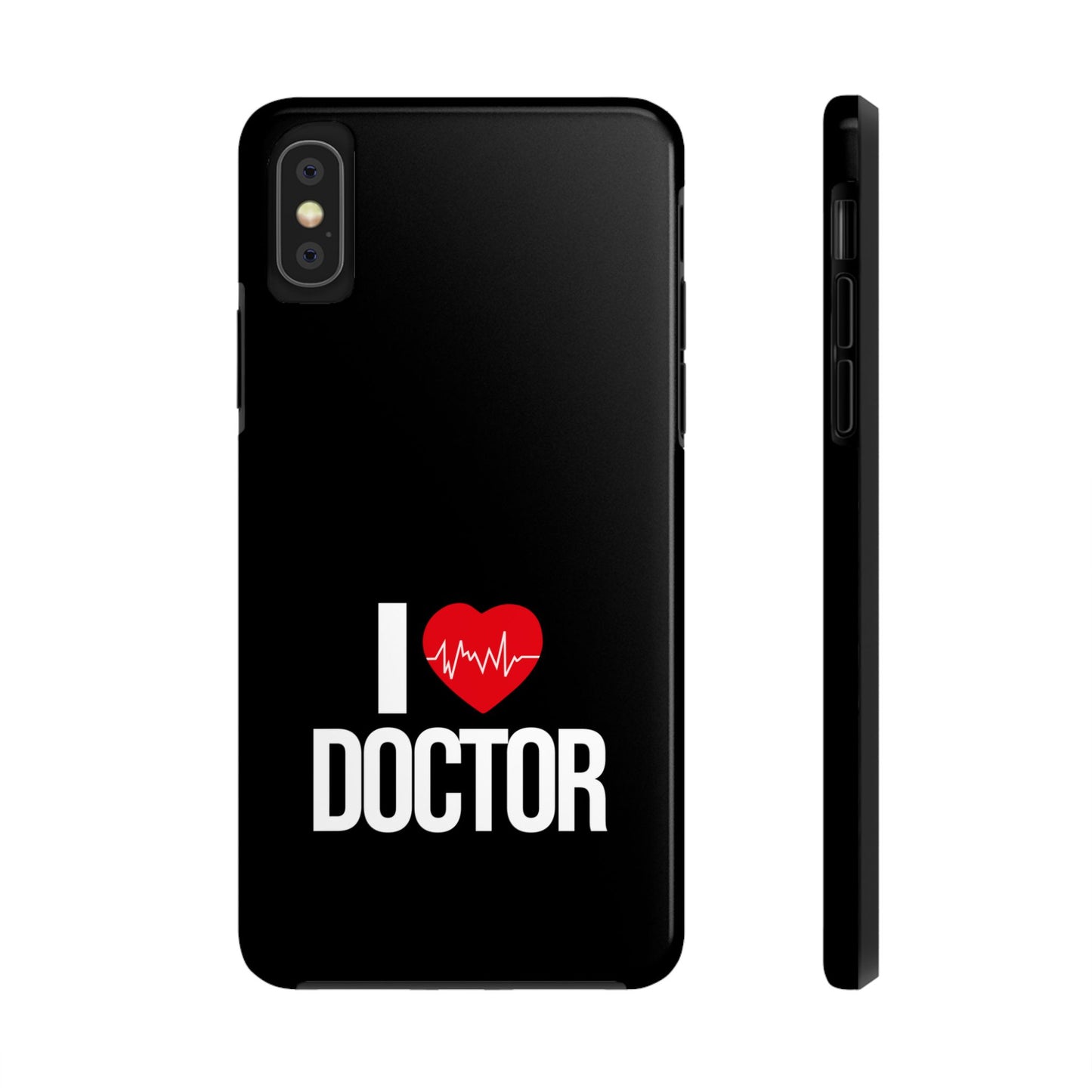 I love Doctor / Tough Phone Cases