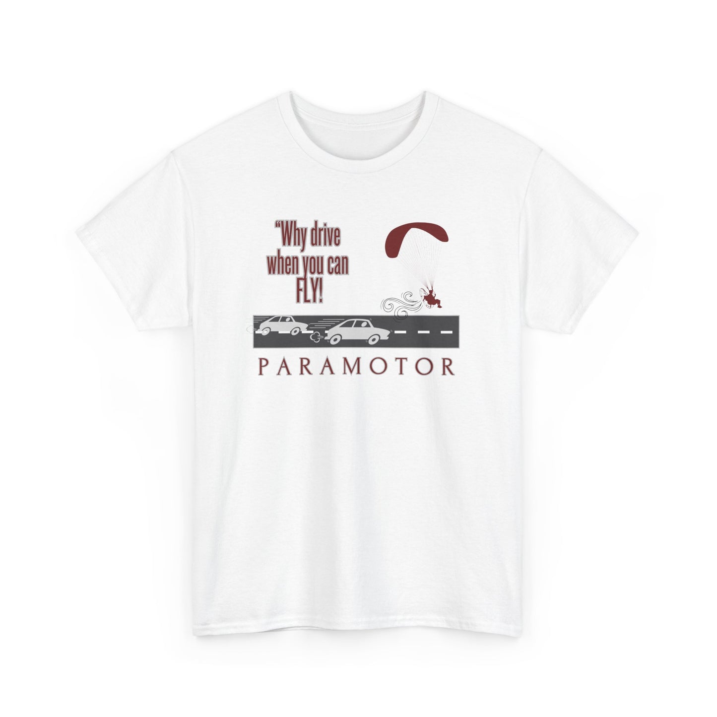 Why drive when you can fly / paramotor Unisex Heavy Cotton Tee