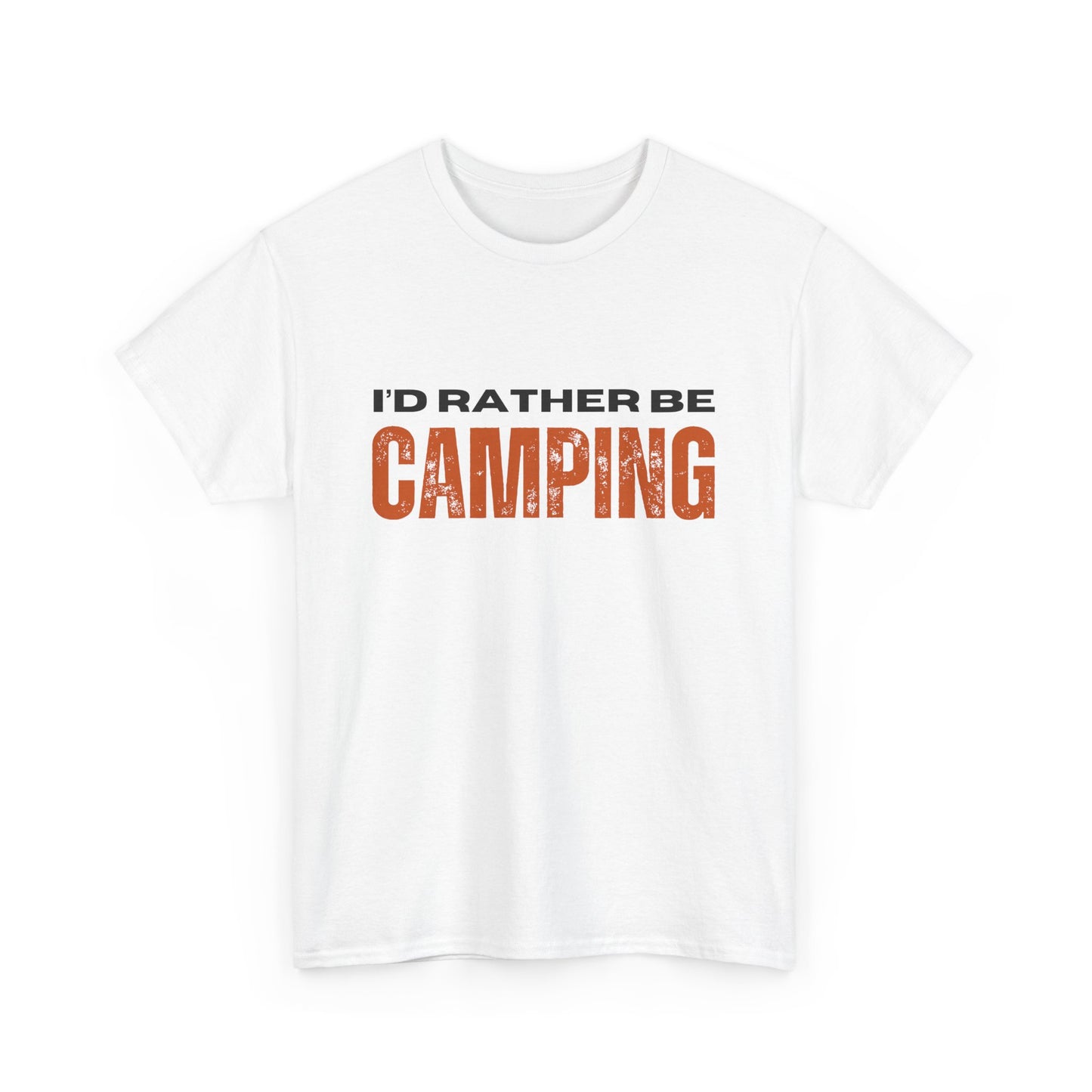 I'd Rather Be Camping Unisex Heavy Cotton Tee