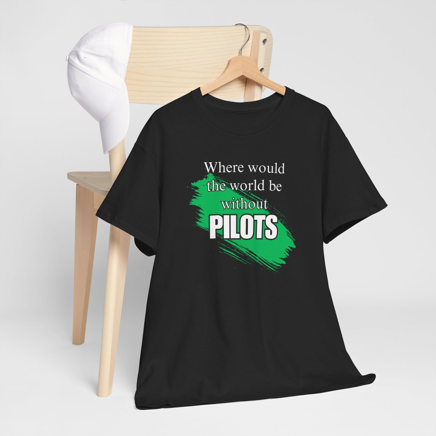 Where would the world be without Pilots Hygenists Unisex Heavy Cotton Tee