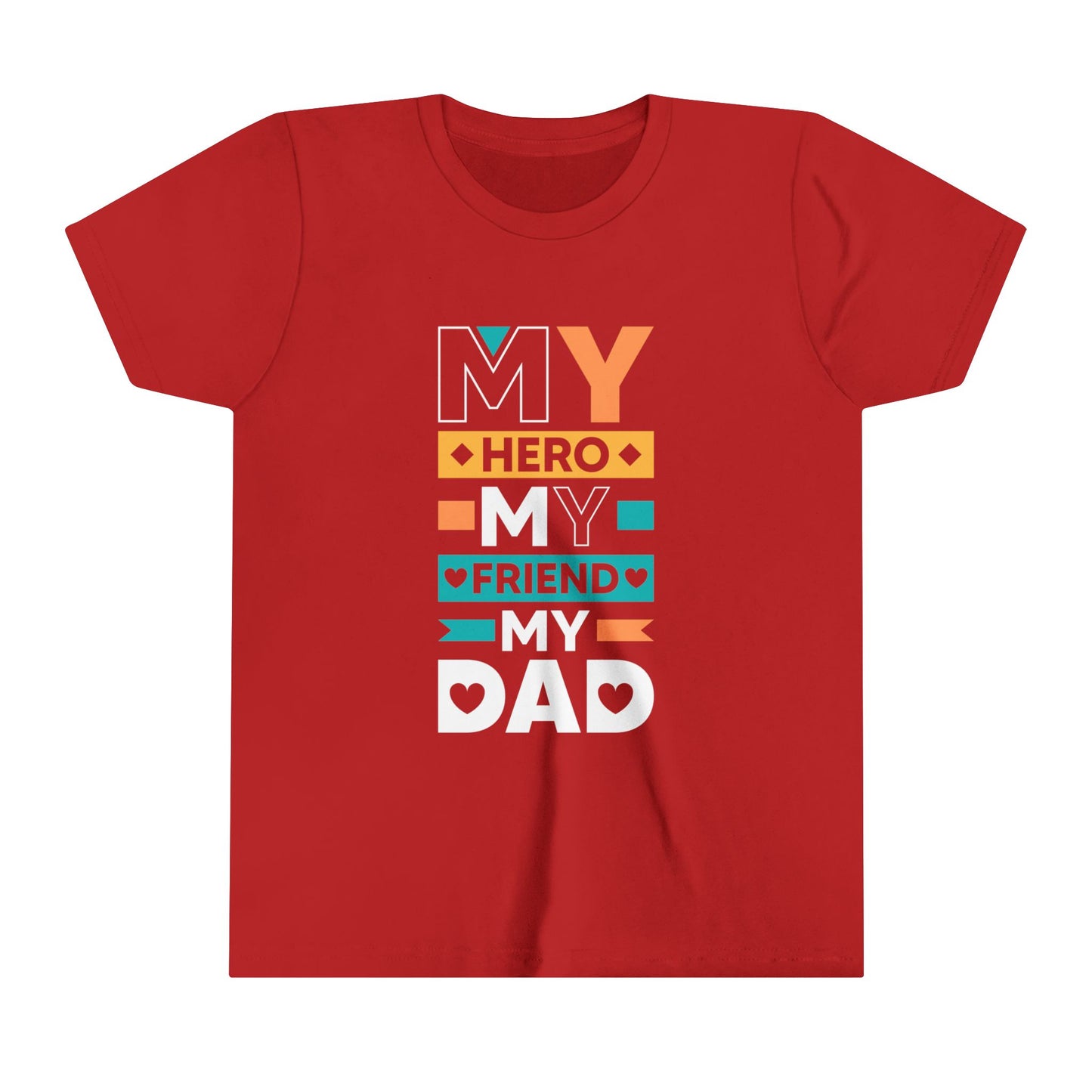 My Hero My Friend My Dad / Youth Short Sleeve Tee