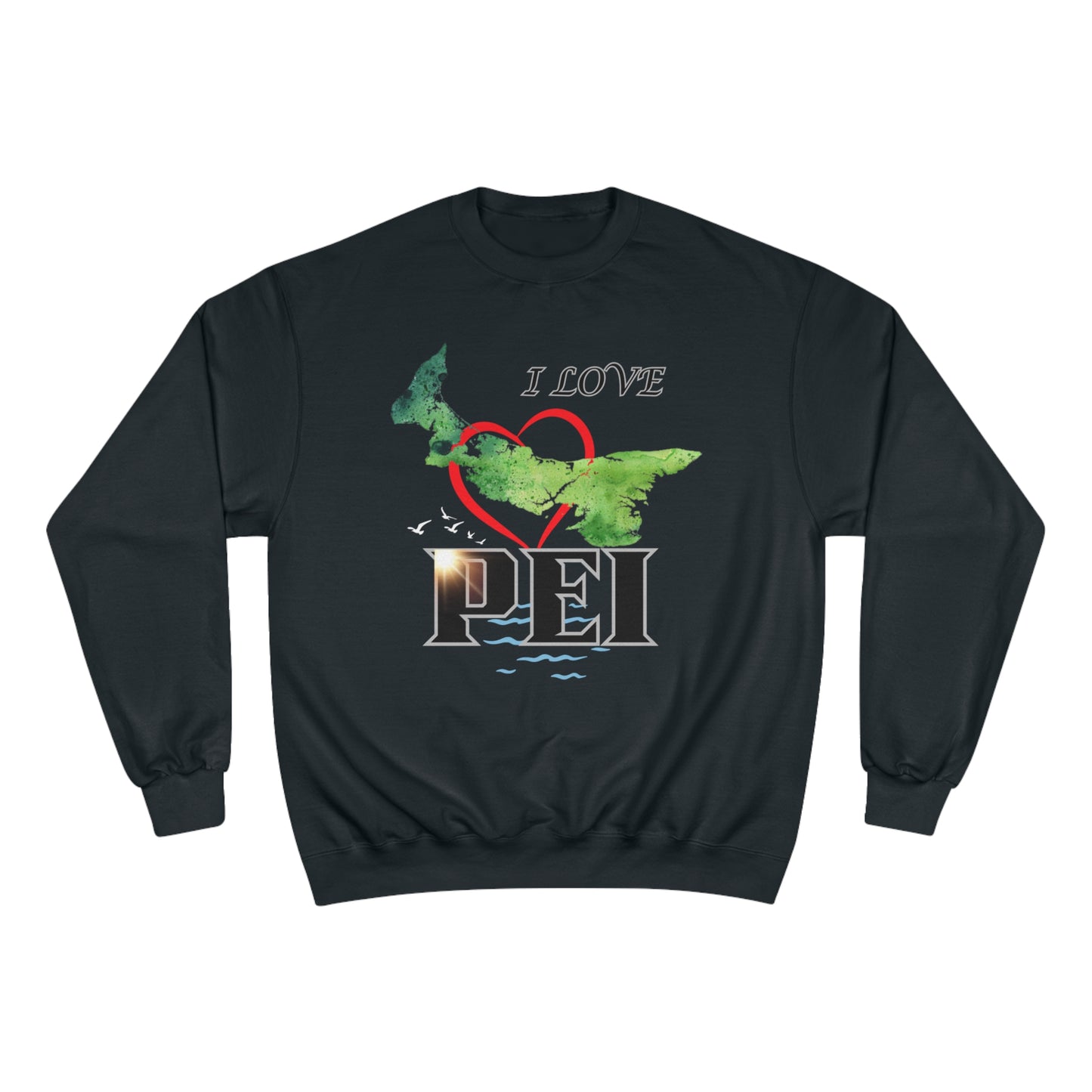 I Love PEI / Champion Sweatshirt