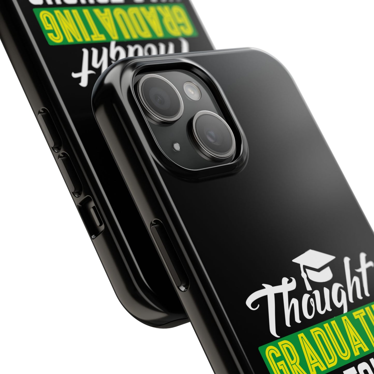 Thought graduation was tough / wait til you get a boss / Tough Phone Cases