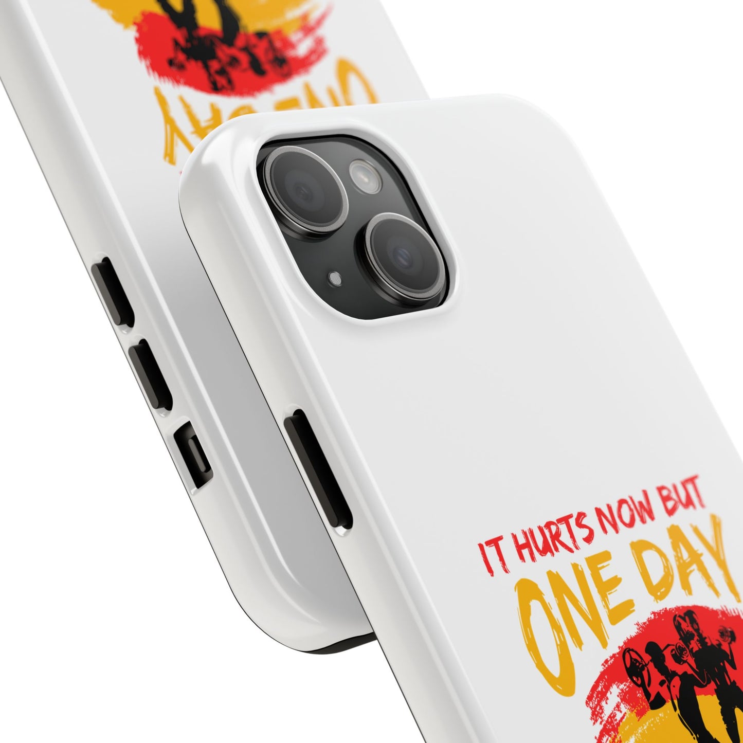 It hurts now but 1 day it will be your warm up / Tough Phone Cases