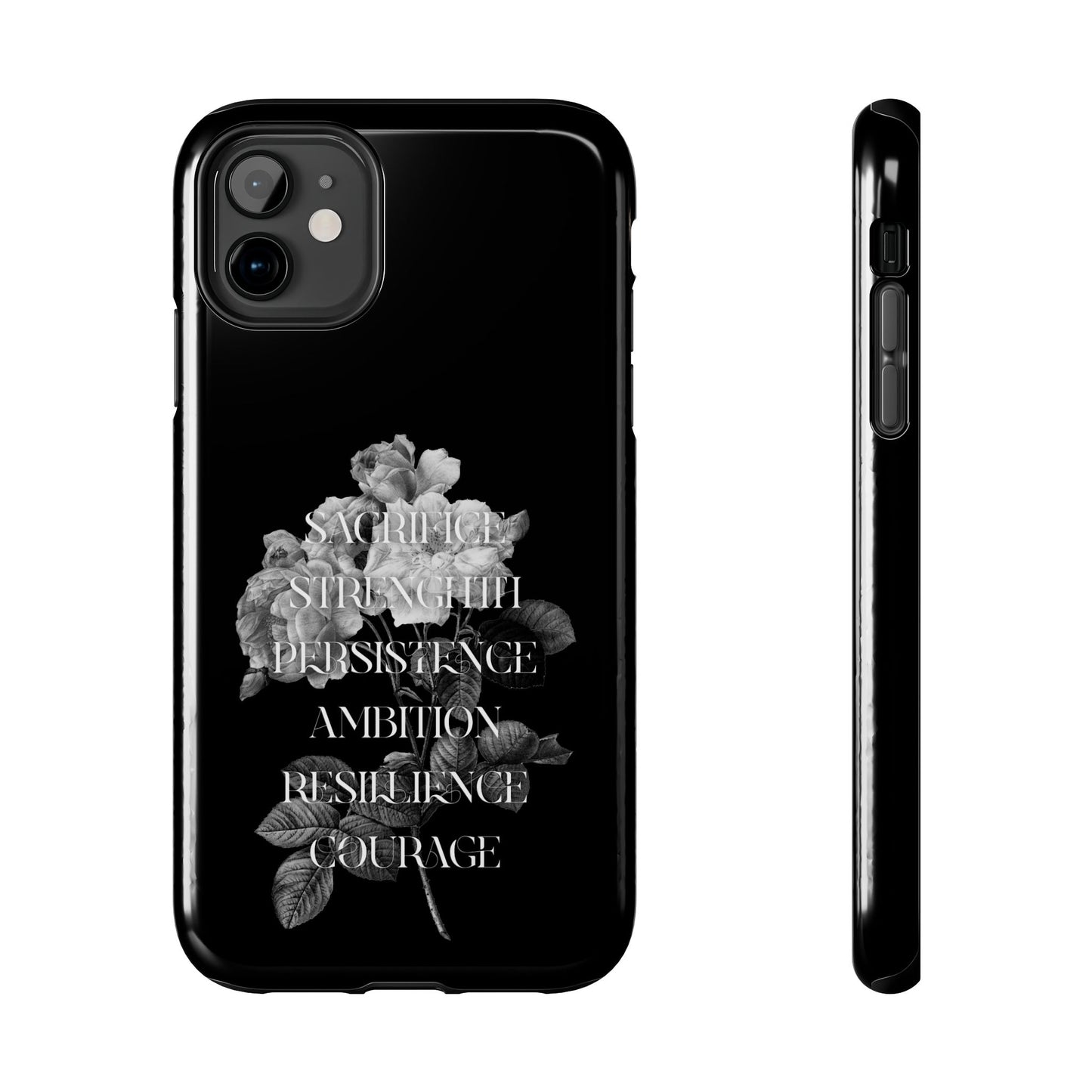 Sacrifice Strength Persistence Ambition Resilience Courage / Tough Phone Cases