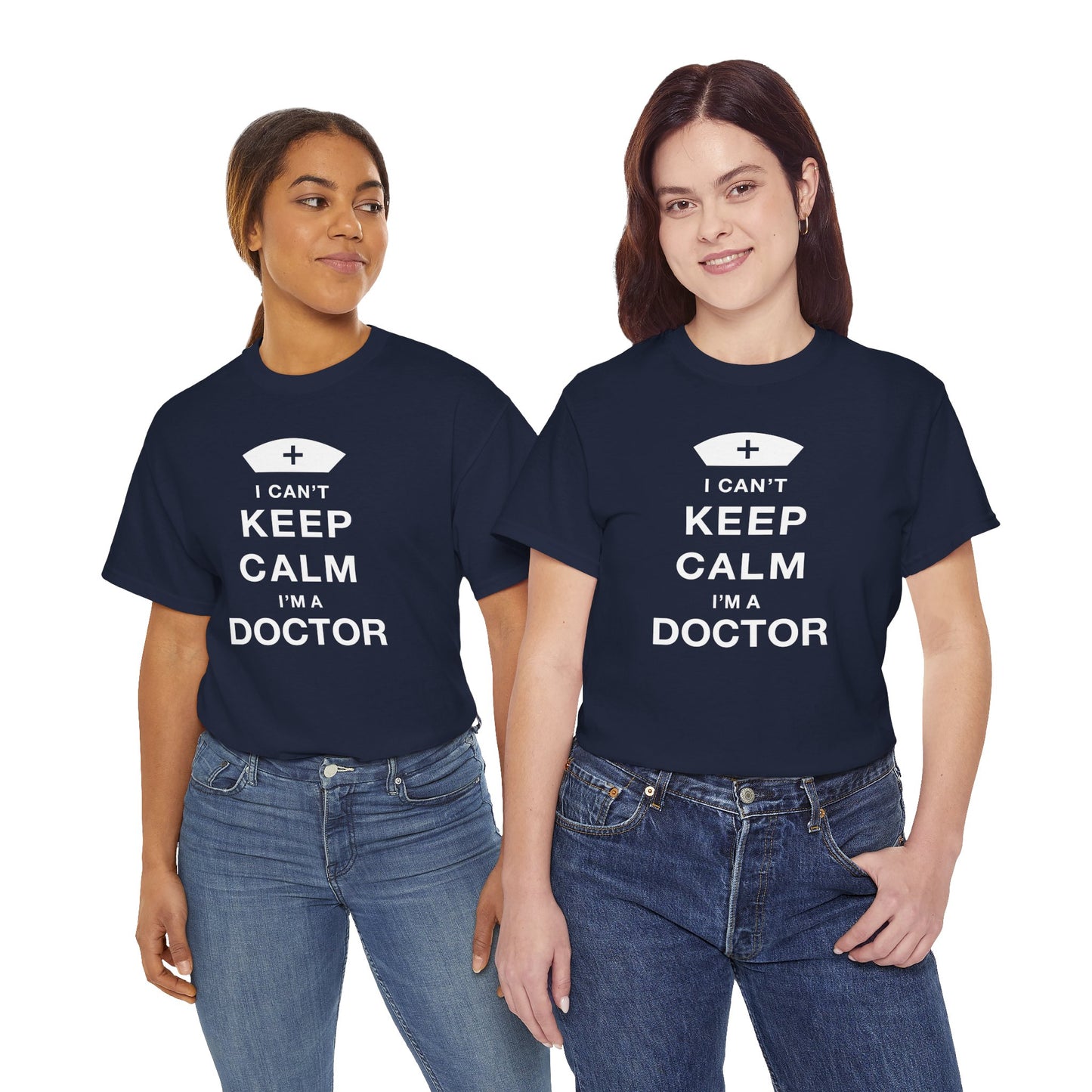 I can't keep calm I'm a doctor Unisex Heavy Cotton Tee