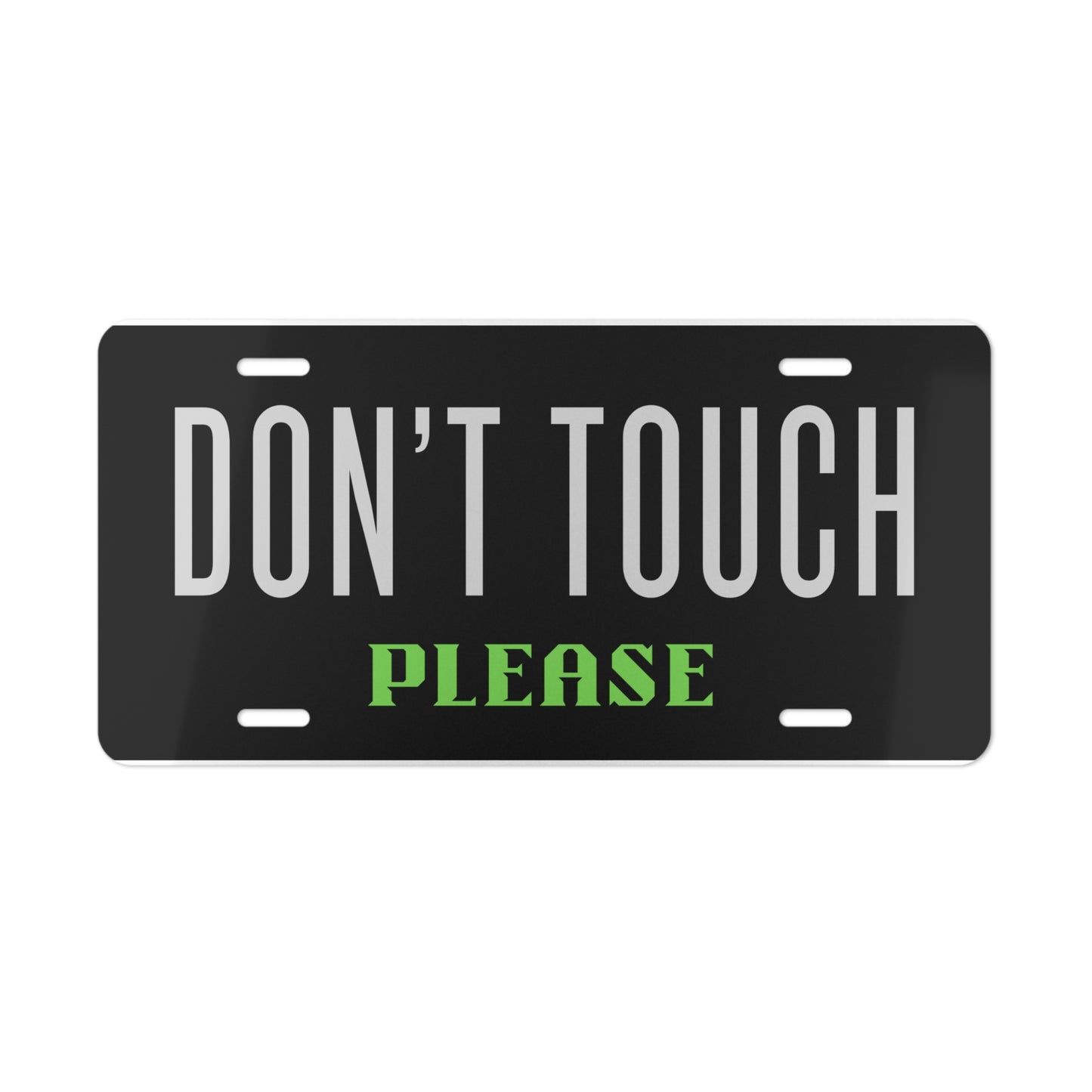 Don't Touch Please / Vanity Plate