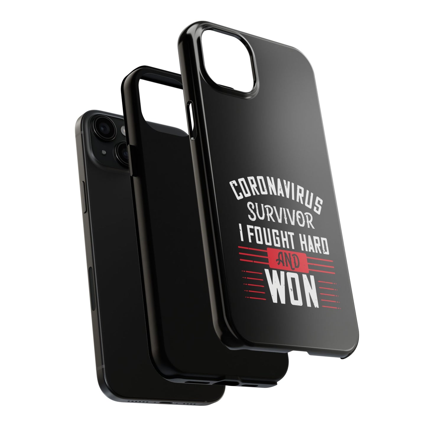 Corona virus survivor / Tough Phone Cases