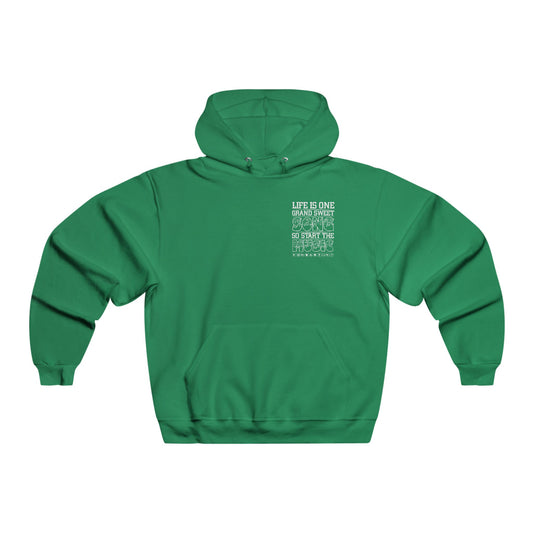 Life is one grand sweet song so start the music / Men's NUBLEND® Hooded Sweatshirt