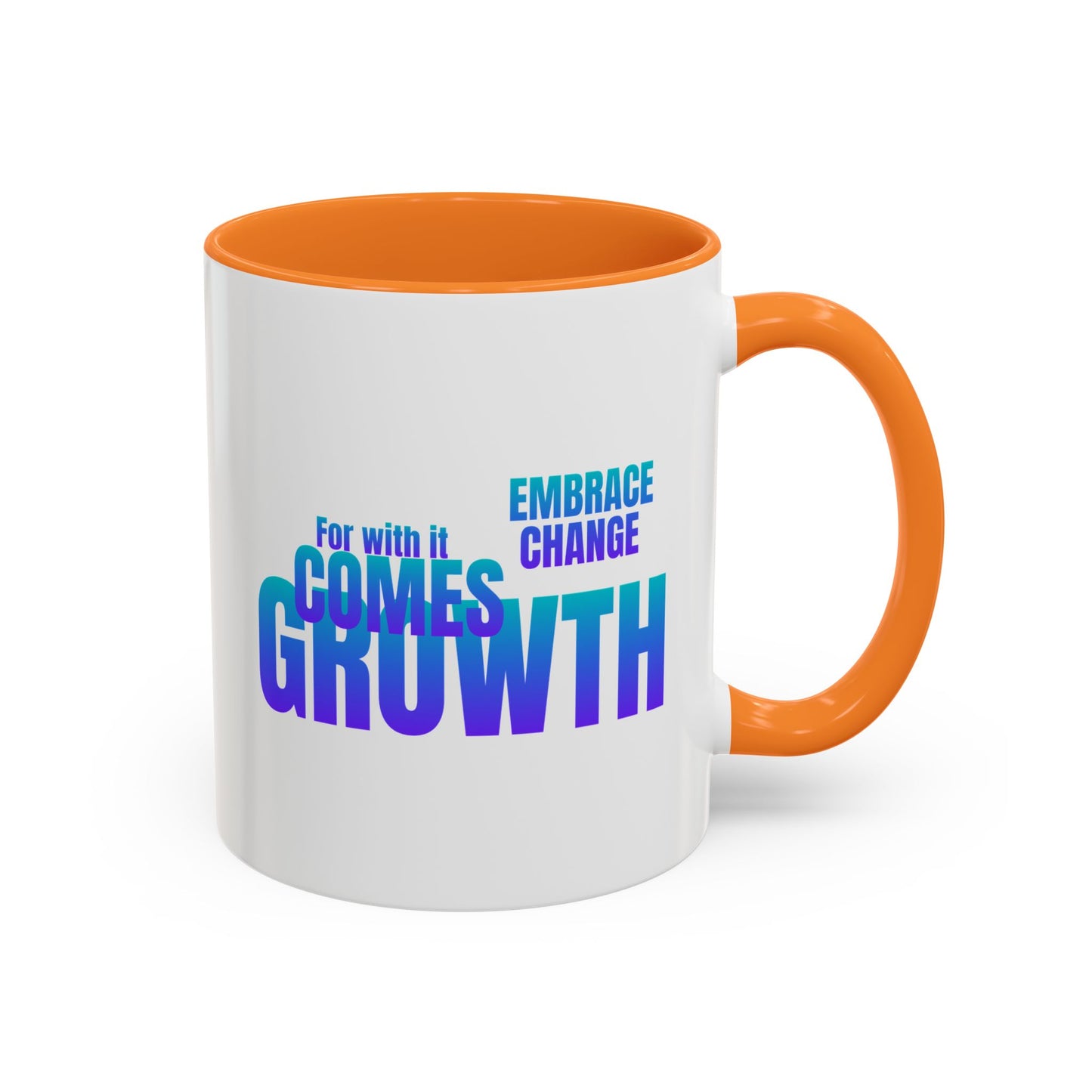 Embrace Change / Colorful Mugs (11oz, 15oz)