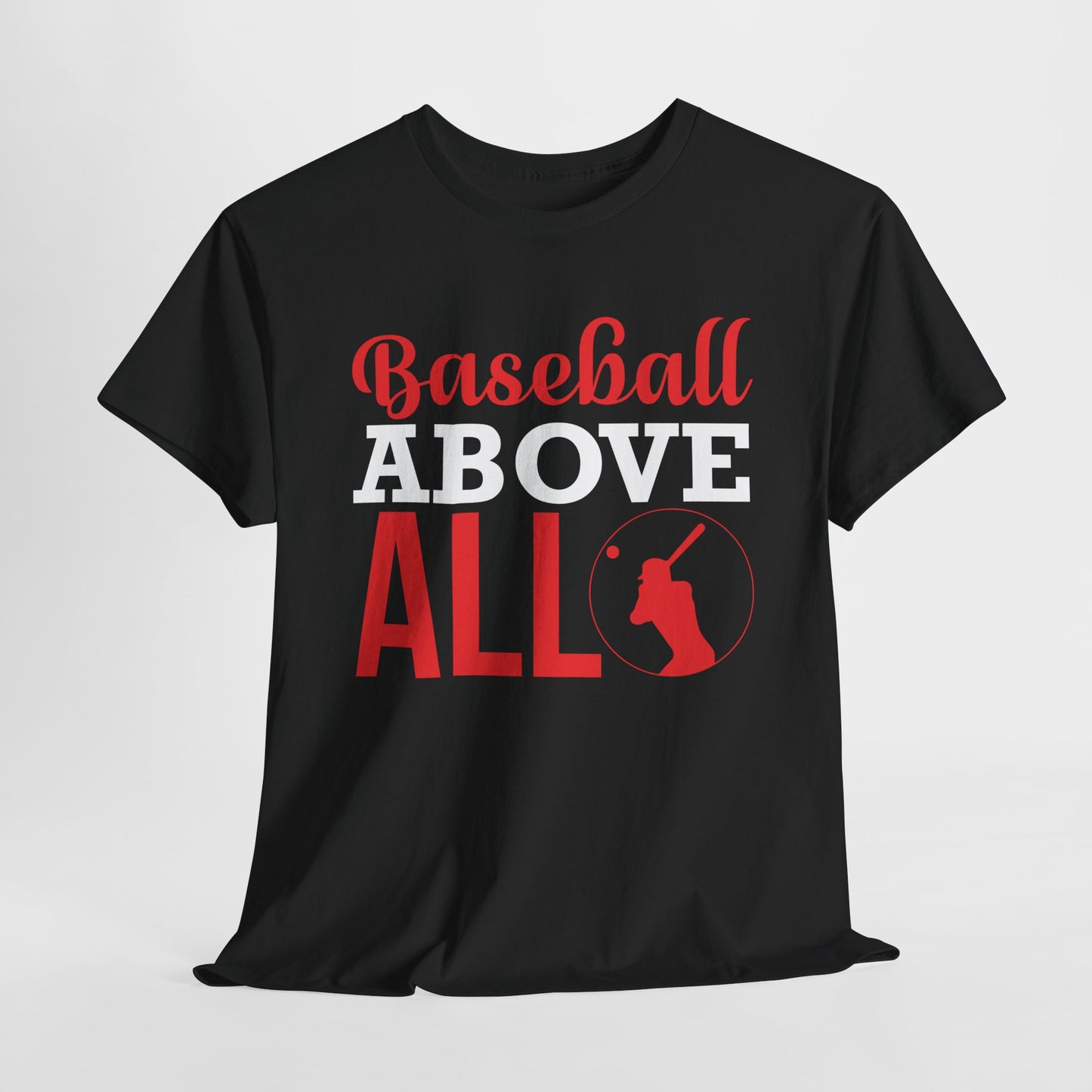 Baseball above All Unisex Heavy Cotton Tee