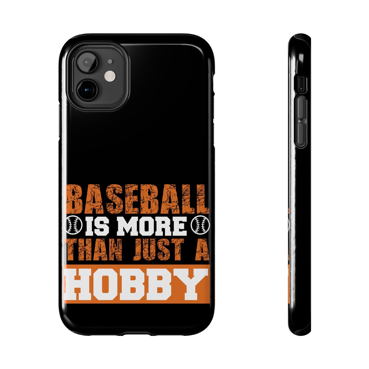 Baseball is more than just a hobby / Tough Phone Cases