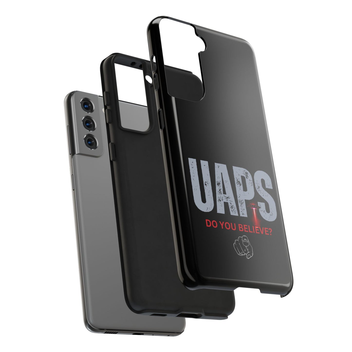 UAPS / Do YOU believe? / Tough Phone Cases