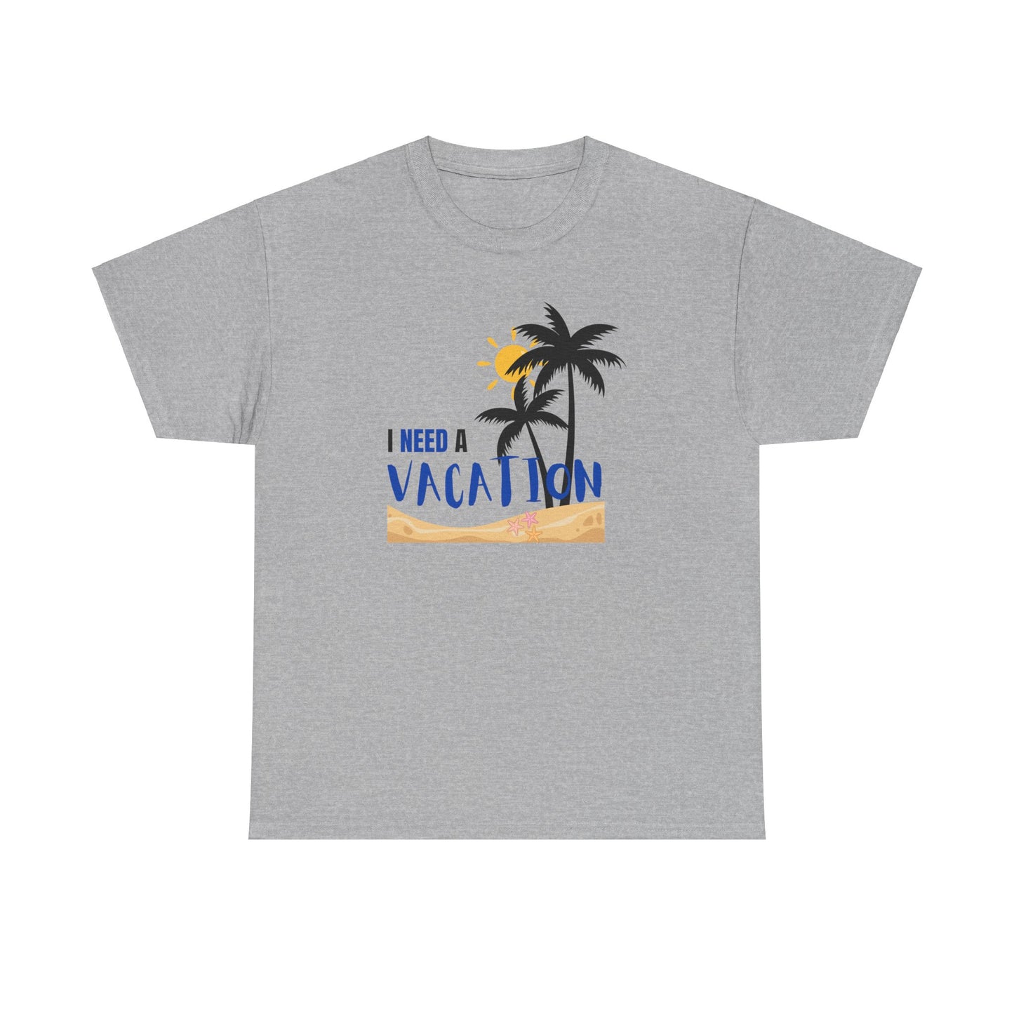 I Need a Vacation Unisex Heavy Cotton Tee