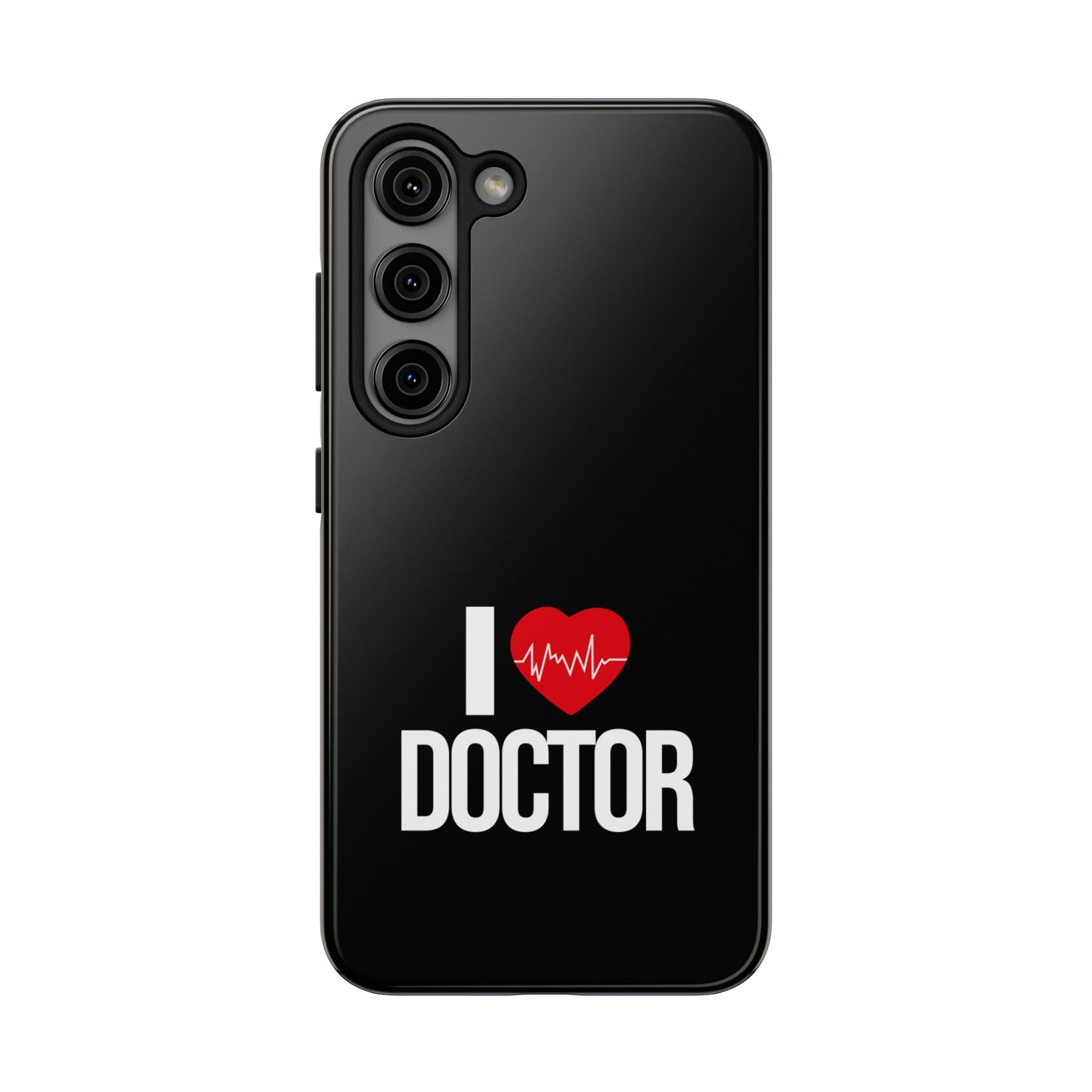 I love Doctor / Tough Phone Cases