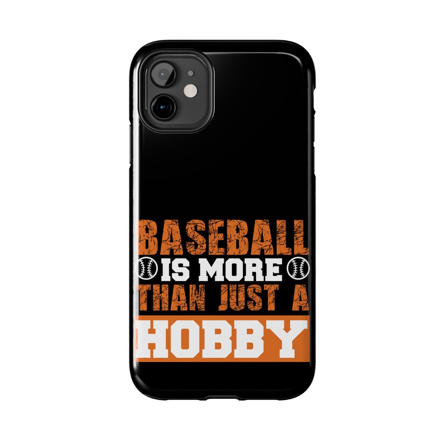 Baseball is more than just a hobby / Tough Phone Cases