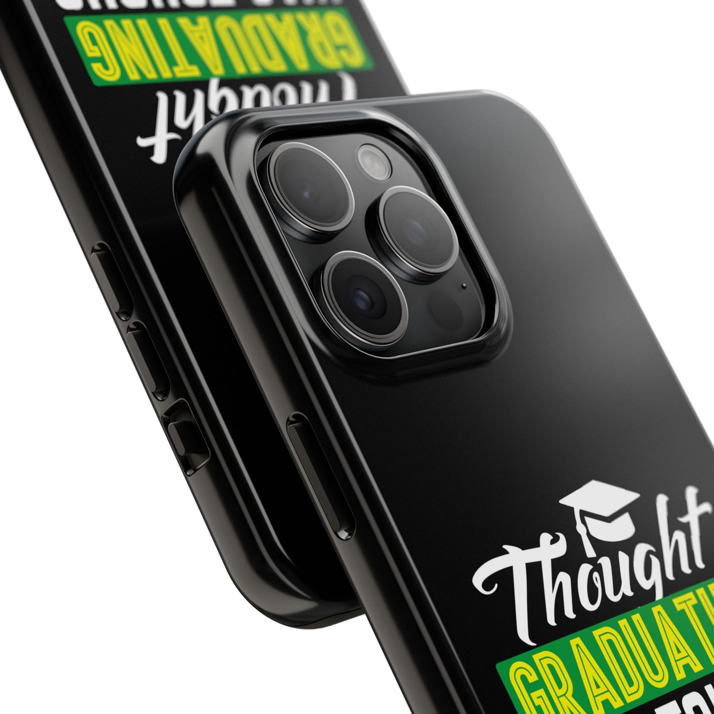 Thought graduation was tough / wait til you get a boss / Tough Phone Cases