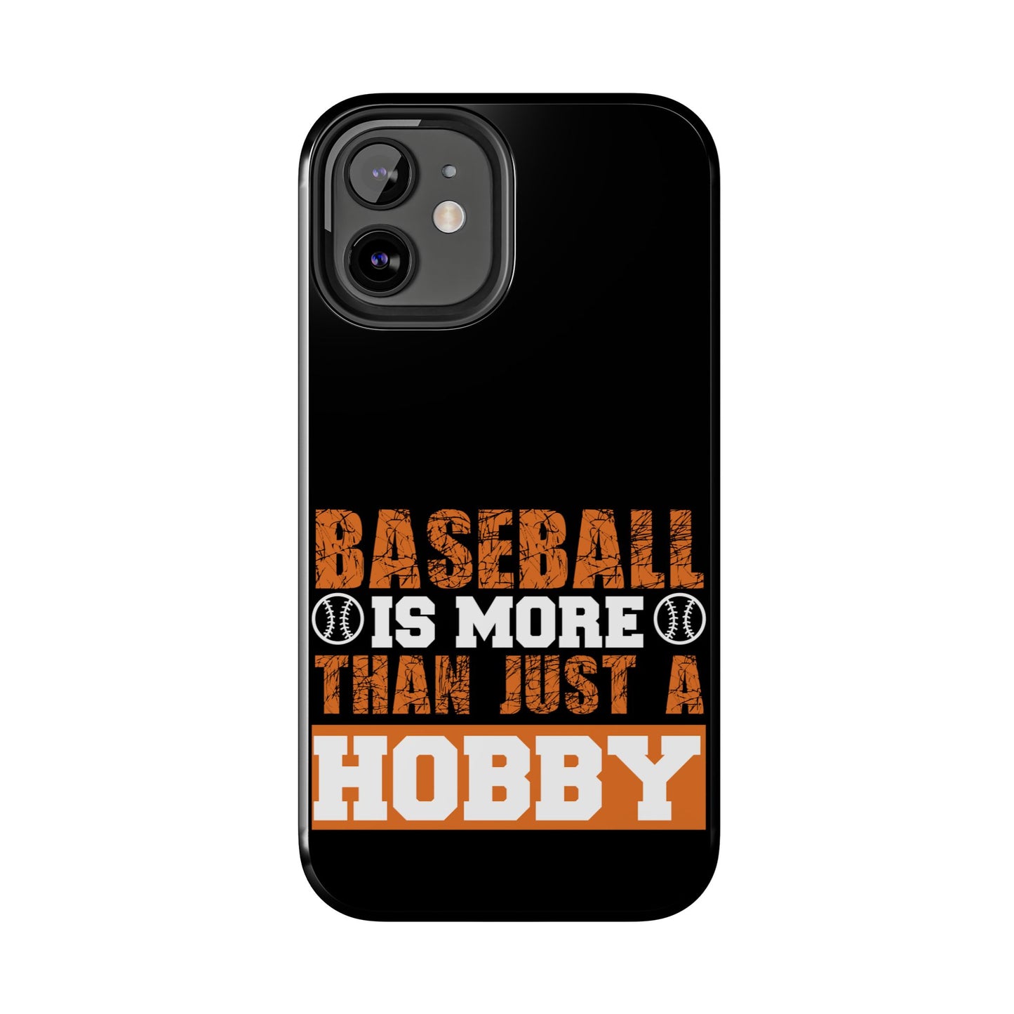 Baseball is more than just a hobby / Tough Phone Cases