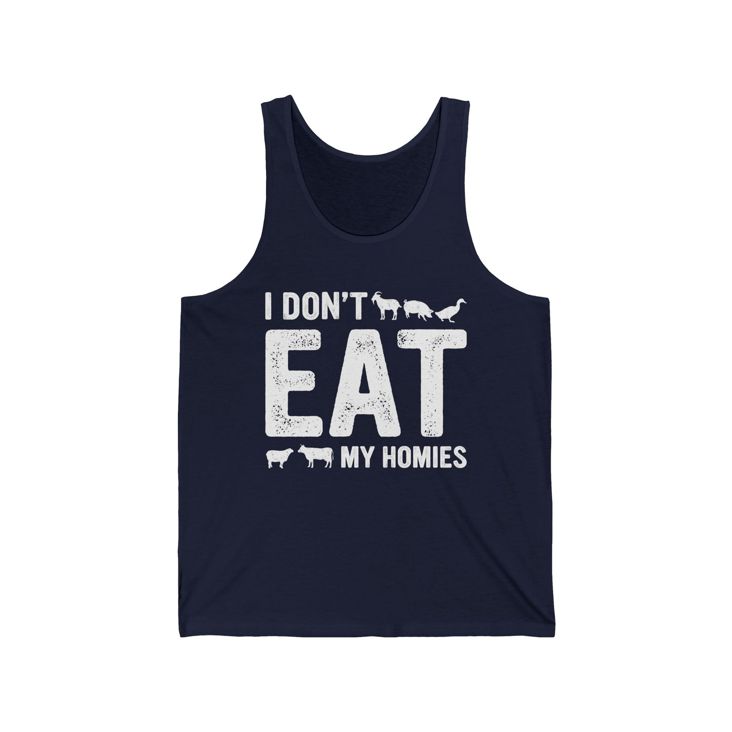 Don't eat my Homies / Vegan / Unisex Jersey Tank