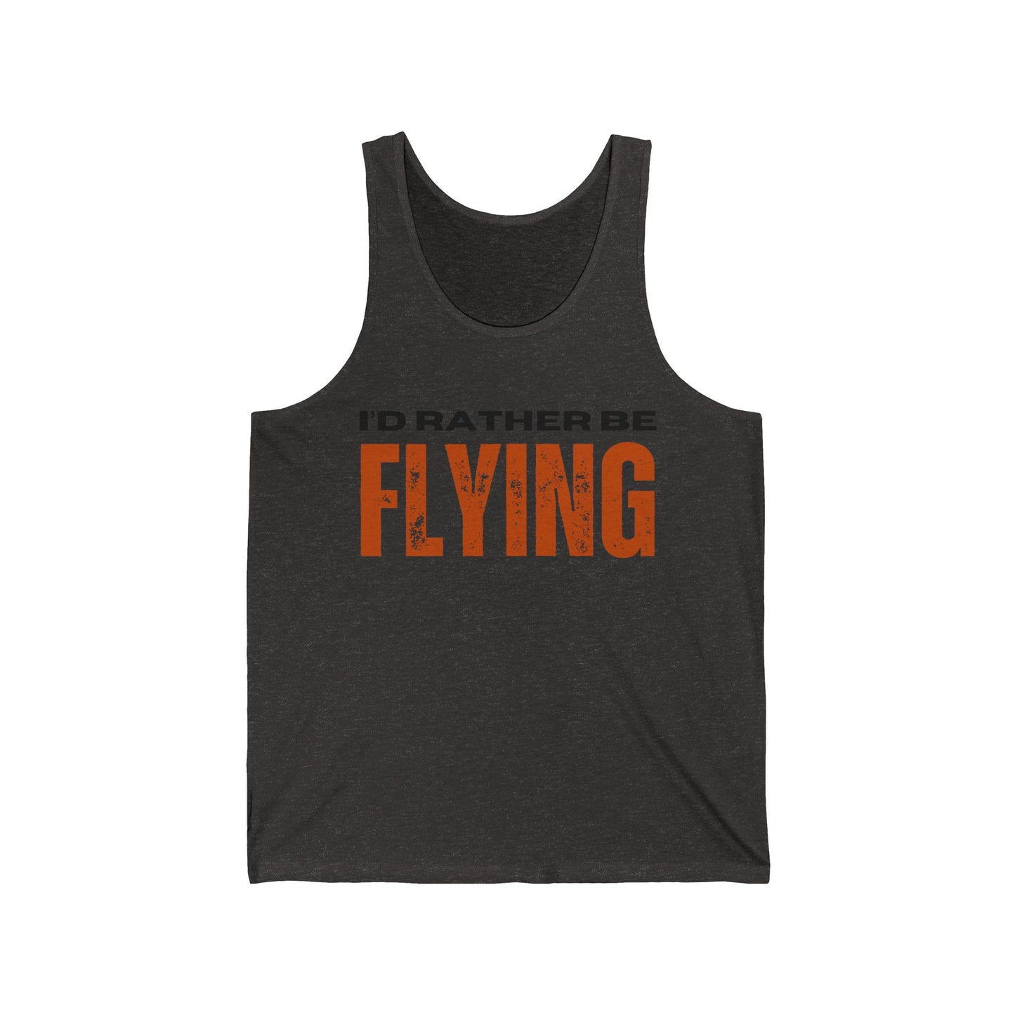 I'd rather be flying / Unisex Jersey Tank