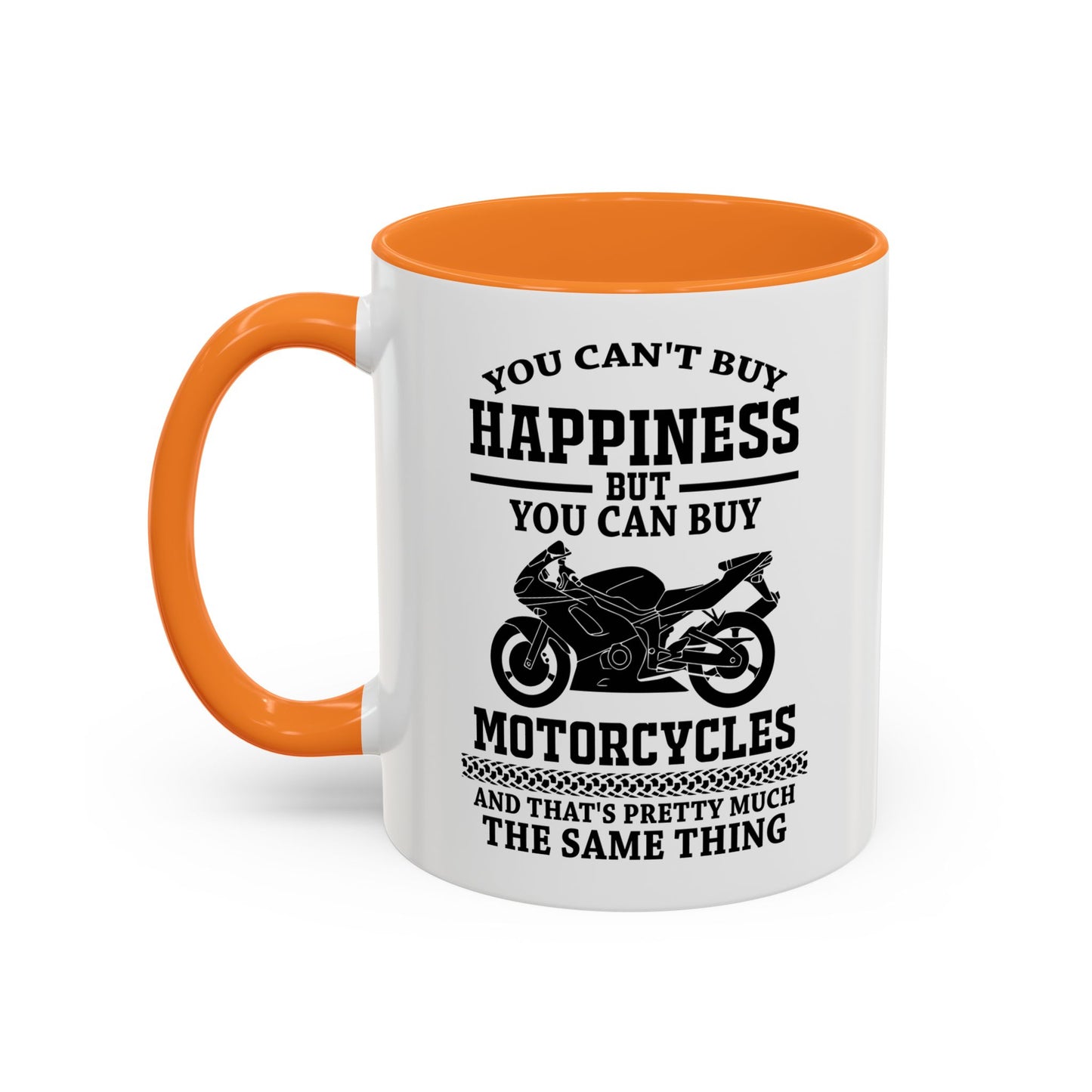 You can't buy happiness but you can by motorcycles... / Colorful Mugs (11oz, 15oz)