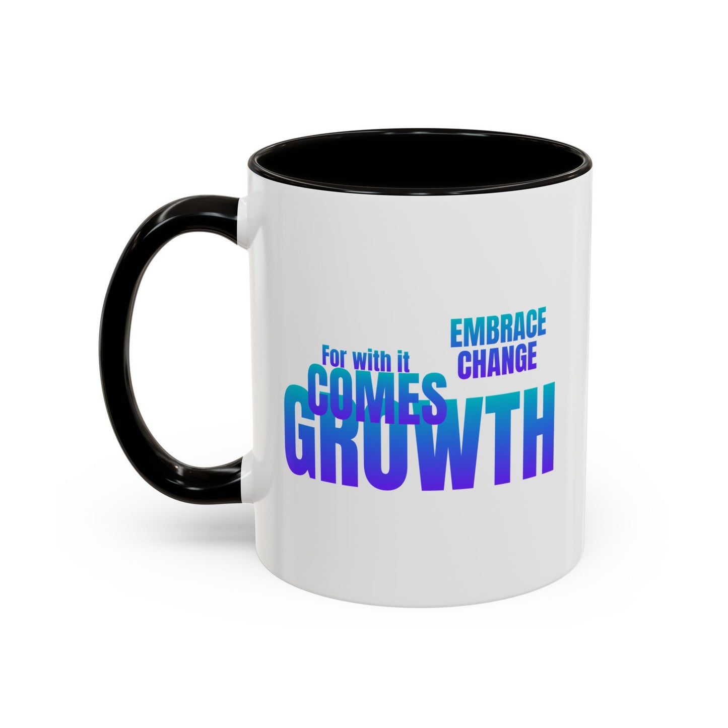 Embrace Change / Colorful Mugs (11oz, 15oz)