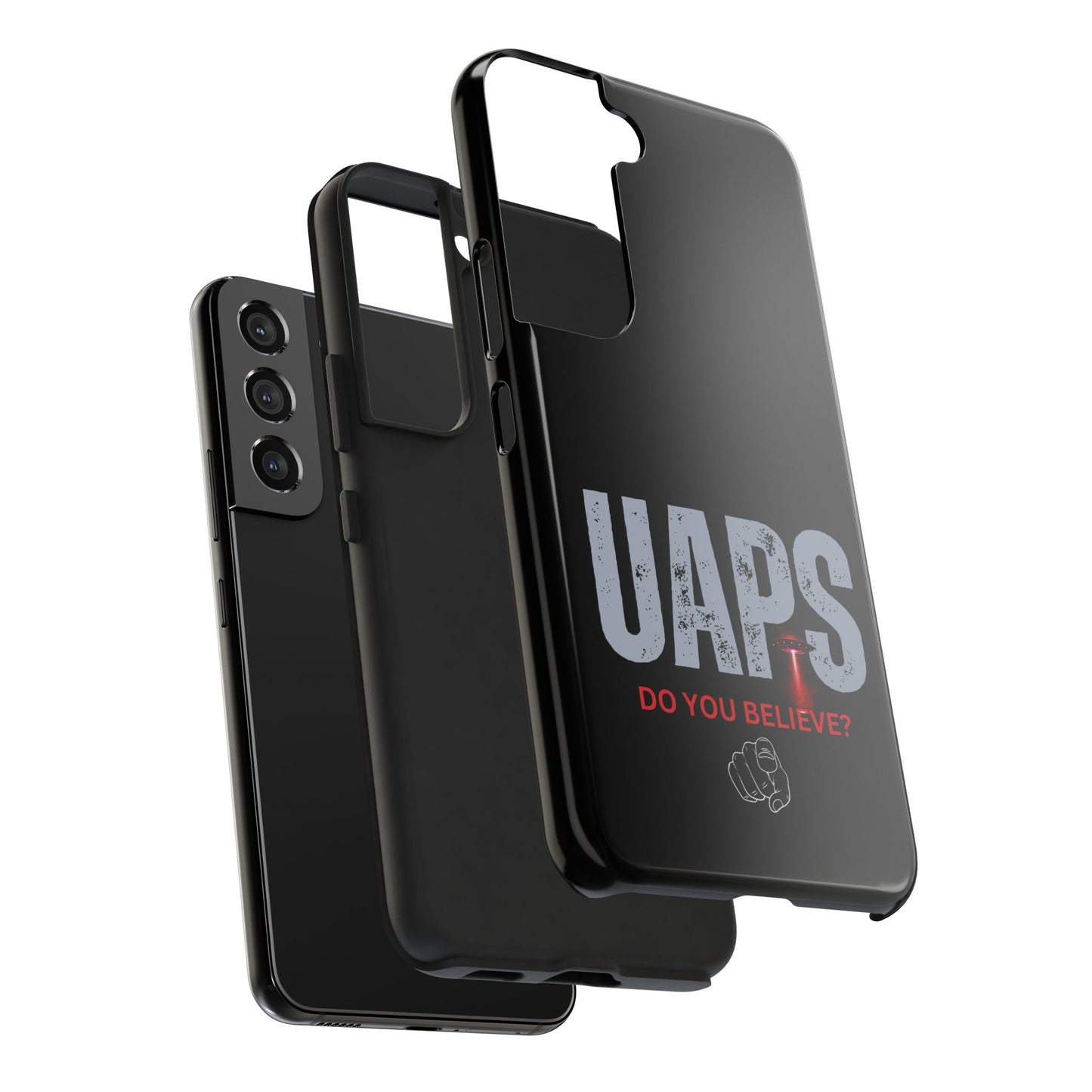 UAPS / Do YOU believe? / Tough Phone Cases