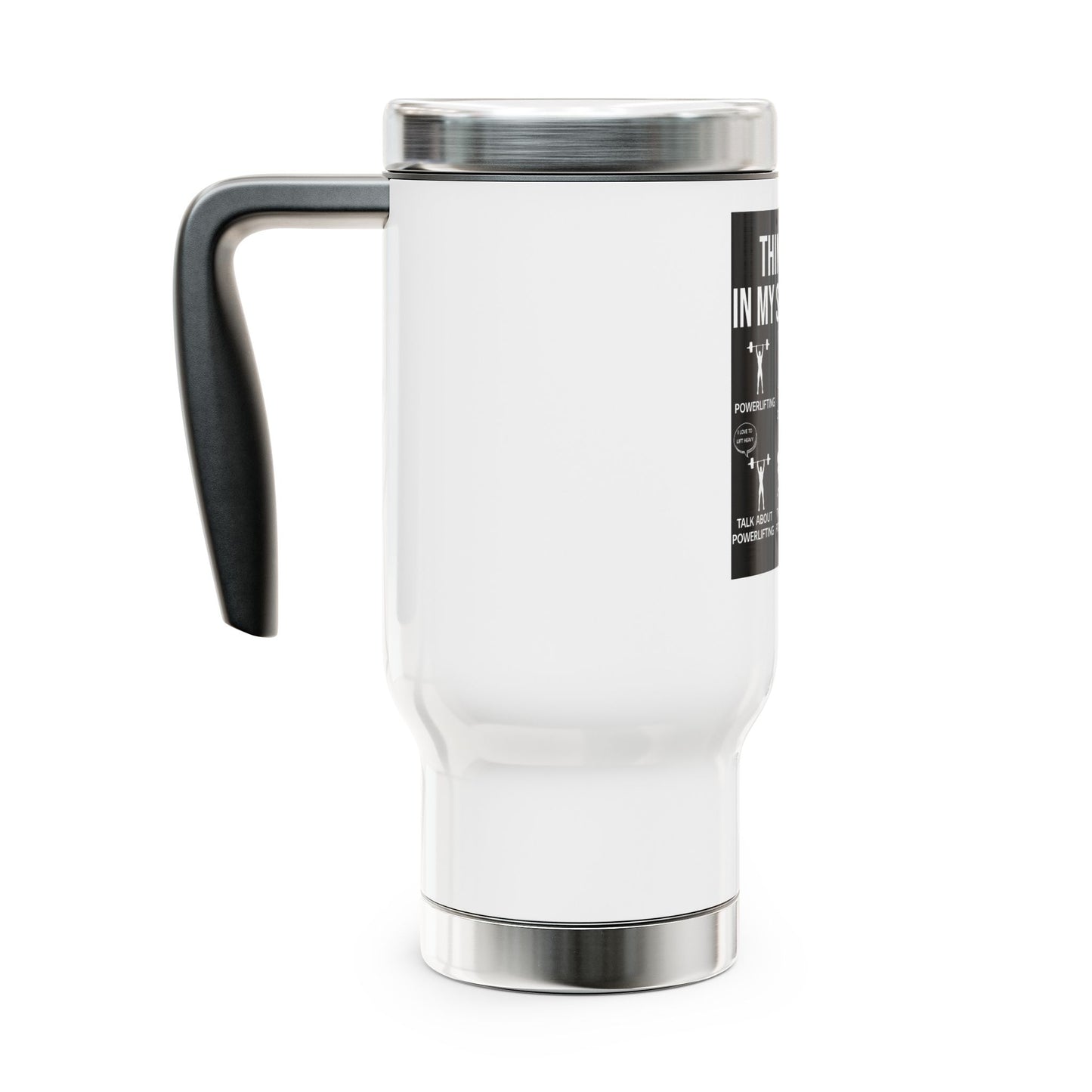 Things I do in my spare Time / Stainless Steel Travel Mug with Handle, 14oz