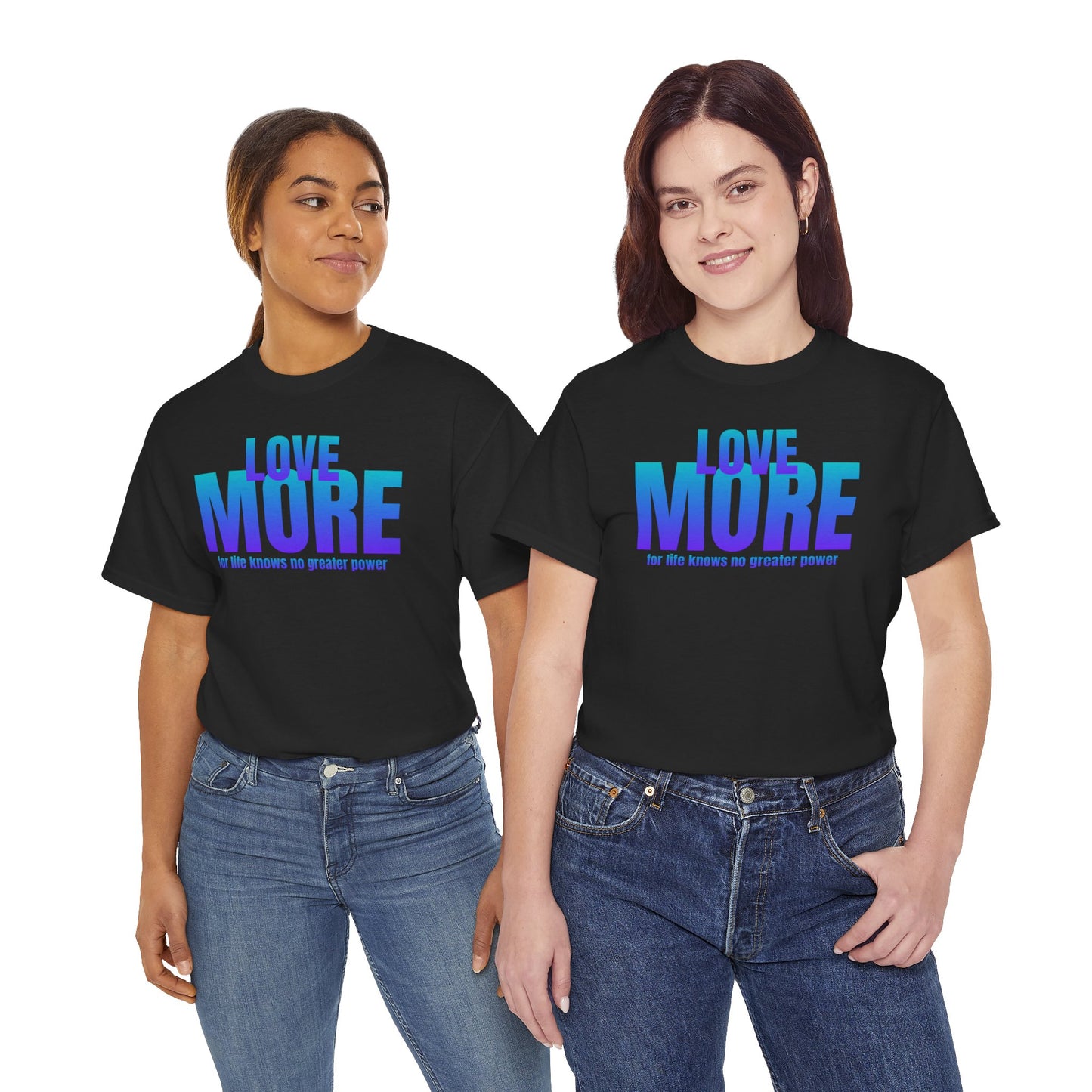 Love more quote Unisex Heavy Cotton Tee