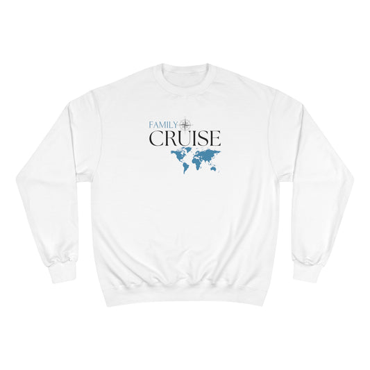 Family Cruise / Champion Sweatshirt