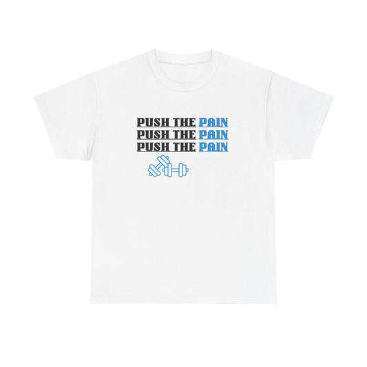 Push the Pain Unisex Heavy Cotton Tee