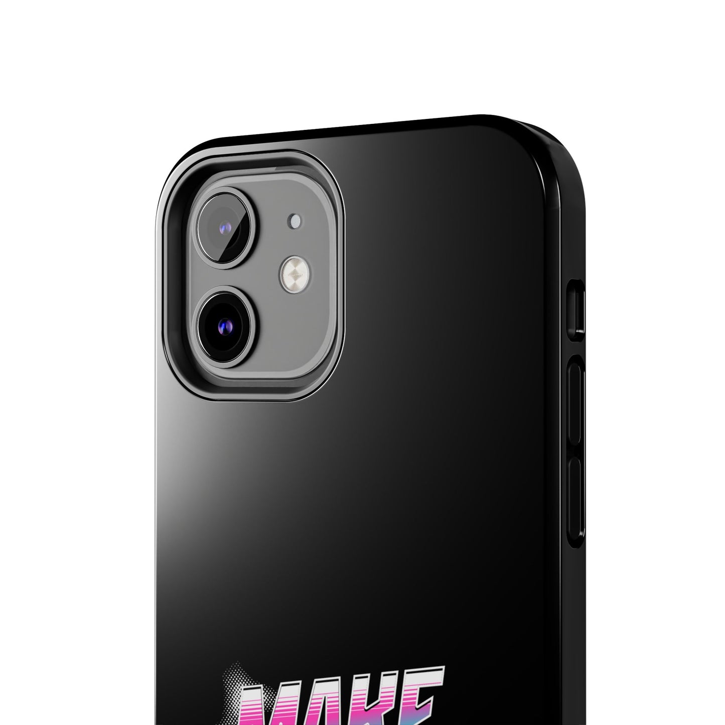 Make Each Day Count / Tough Phone Cases